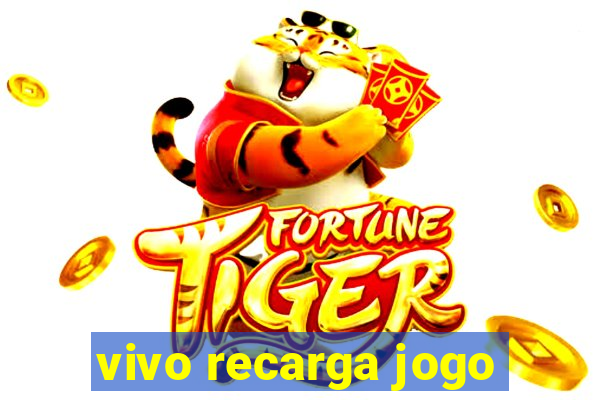 vivo recarga jogo